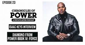Isaac Keys Talks Force, Relationship with Jenard, Comparisons with Ghost, NFL | Chronicles of Power