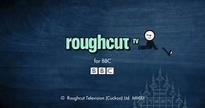 Roughcut TV/BBC/FremantleMedia International/Netflix (2012/14/2016)