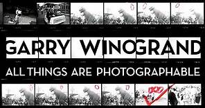 Garry Winogrand: All Things Are Photographable - Official Trailer
