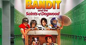 Bandit and the Saints of Dogwood (2017) | Full Movie | Katie McNamara | Makinnon O'Brien