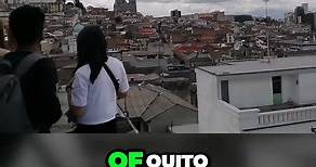 Exploring Quito Ecuador's Historic Center