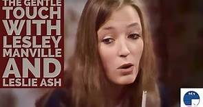 The Gentle Touch with Lesley Manville and Leslie Ash