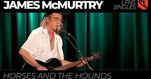 Horses and the Hounds | James McMurtry