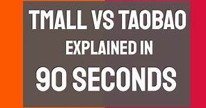 Tmall vs Taobao: How exactly are they different?
