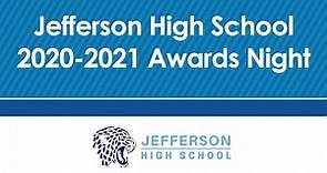 Jefferson High School Awards Night Video 2020-2021
