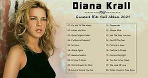 Best Of Diana Krall Top Songs 2021 Diana Krall Best Songs Full Album 2021
