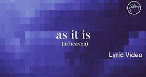 As It Is (In Heaven) Lyric Video - Hillsong Worship