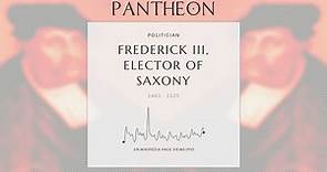 Frederick III, Elector of Saxony Biography - Elector of Saxony from 1486 to 1525