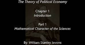 William Stanley Jevons: The Theory of Political Economy: Chapter 1: Part 1