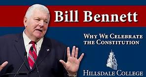 Why We Celebrate the Constitution - Bill Bennett