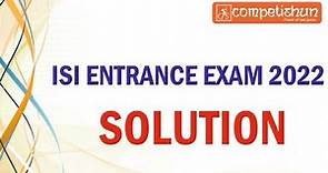 ISI ENTRANCE EXAM 2022 SOLUTION UGA | COMPETISHUN | Paper solution of Indian Statistical Institute |