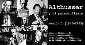 Althusser y el psicoanálisis 1 (1945-1963) — David Pavón-Cuéllar