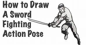 How to Draw a Sword Fighting Action Pose