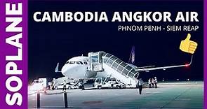 CAMBODIA ANGKOR AIR Flight Review Phnom Penh to Siem Reap A320