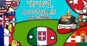 PRIMERA GUERRA MUNDIAL-WW1 countryballs (En español)