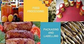 Food Processing, Packaging and Labelling: An Introduction
