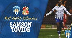 Interview | Samson Tovide Post Swindon