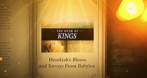 2 Kings 20: Hezekiah's Illness and Envoys From Babylon | Bible Stories