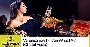 Veronica Swift - I Am What I Am (Official Audio)