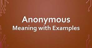 Anonymous Meaning with Examples