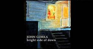 Bright Side Of Down - John Gorka HQ