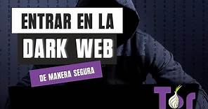 ENTRAR EN LA DARK WEB 🔞 Cómo entrar en la Dark Web (Darknet) de forma segura y anónima 👌 (Tutorial)