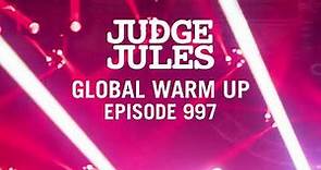 Judge Jules GLOBAL WARM UP EPISODE 997
