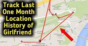 How to Track Anyone Location History of Last Month in Google Map, Google Map Tips and Tricks
