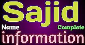 Sajid Name Meaning | Sajid Name Full Details | Sajid Naam Ki Rashi | The Secret of Name