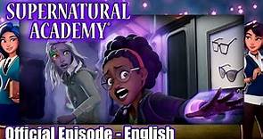 Supernatural Academy | S01E12 | Supernaturals of New York: Part 2 | Amazin' Adventures