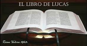 Libro de Lucas - Nuevo Testamento - Biblia Reina Valera 1960