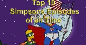 Top 10 Simpsons Episodes of all Time