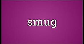 Smug Meaning
