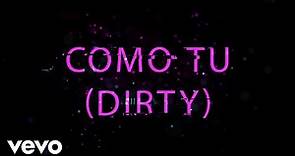 Chesca, Offset, De La Ghetto - COMO TU (DIRTY / Lyric Video)
