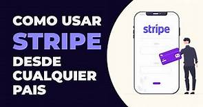 ¿Como usar Stripe desde cualquier Pais? - Stripe Atlas