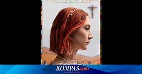 Sinopsis Film Lady Bird, Drama Saoirse Ronan di Bangku SMA