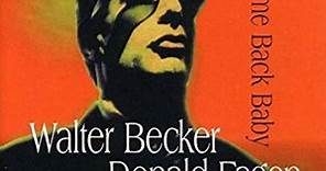 Walter Becker & Donald Fagen - Come Back Baby