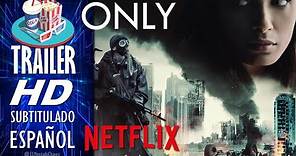 ONLY (2020) 🎥 Tráiler Oficial En ESPAÑOL (Subtitulado) 🎬 NETFLIX, Película, Ciencia Ficción, Terror