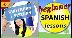 Siblings in Spanish | Beginner Spanish Lessons for Children