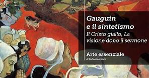 Gauguin e il sintetismo - Il Cristo giallo, La visione dopo il sermone