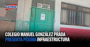 🔴🔵Áncash: Colegio Manuel González Prada presenta pésima infraestructura