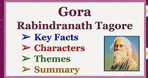 Gora by Rabindranath Tagore Summary in Hindi|| Themes || Characters || Summary in Hindi|English