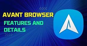 What is Avant Browser ? Features and Details | Teaching Expert