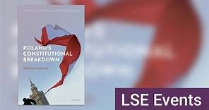 Poland's Constitutional Breakdown: an update | LSE Online Event