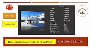 Tips to Make Movie Credits for PowerPoint Presentation [Easy Peasy] [Step By Step Tutorial]