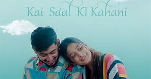 Kai Saal Ki Kahani (Official video) Yash Thakur | Rishabh Parmar | Original | New Song 2024