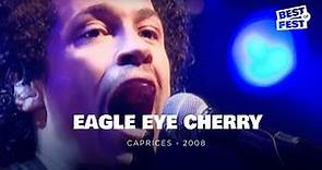 Eagle-Eye Cherry - Live - Caprices Festival (2008)