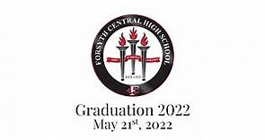 Forsyth Central High School Graduation, May 21st 2022