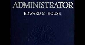 Philip Dru: Administrator by Edward M. HOUSE read by progressingamerica | Full Audio Book