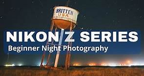 Nikon Z Series Beginner Night Photography Tutorial